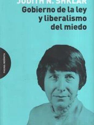 Gobierno de la ley y liberalismo del miedo