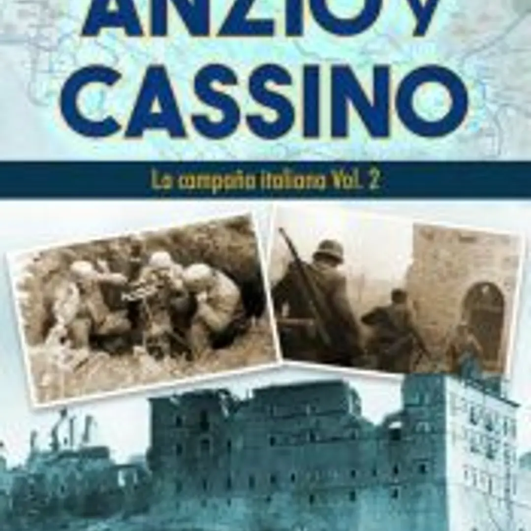 Anzio y cassino campaña italiana vol 2 1