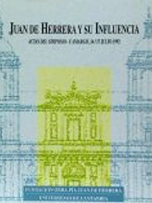 Juan de Herrera y su Influencia