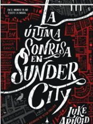 La Última Sonrisa en Sunder City