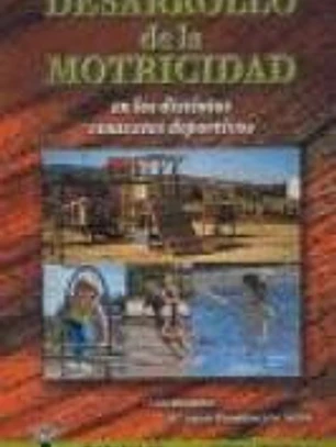 DESARROLLO DE LA MOTRICIDAD