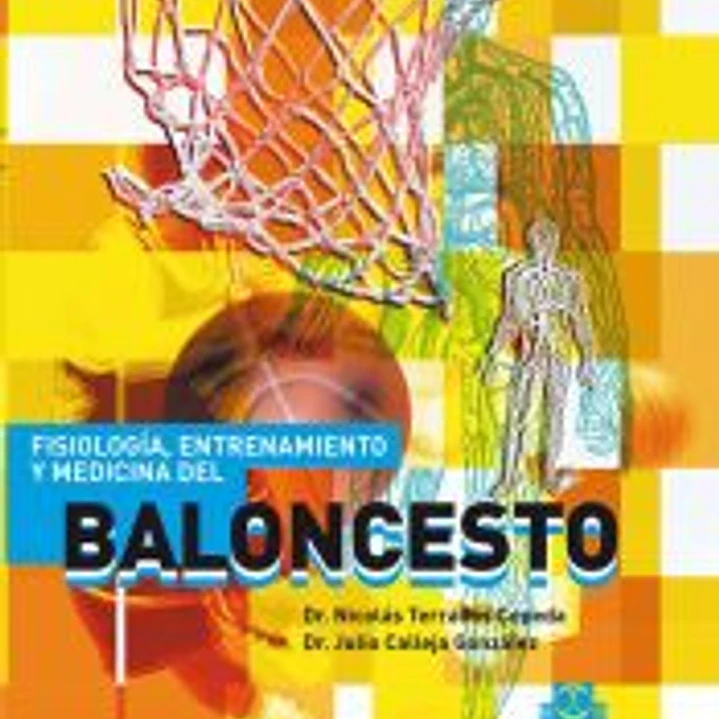 FISIOLOGÍA, ENTRENAMIENTO Y MEDICINA DEL BALONCESTO (Cartoné y bicolor). 1