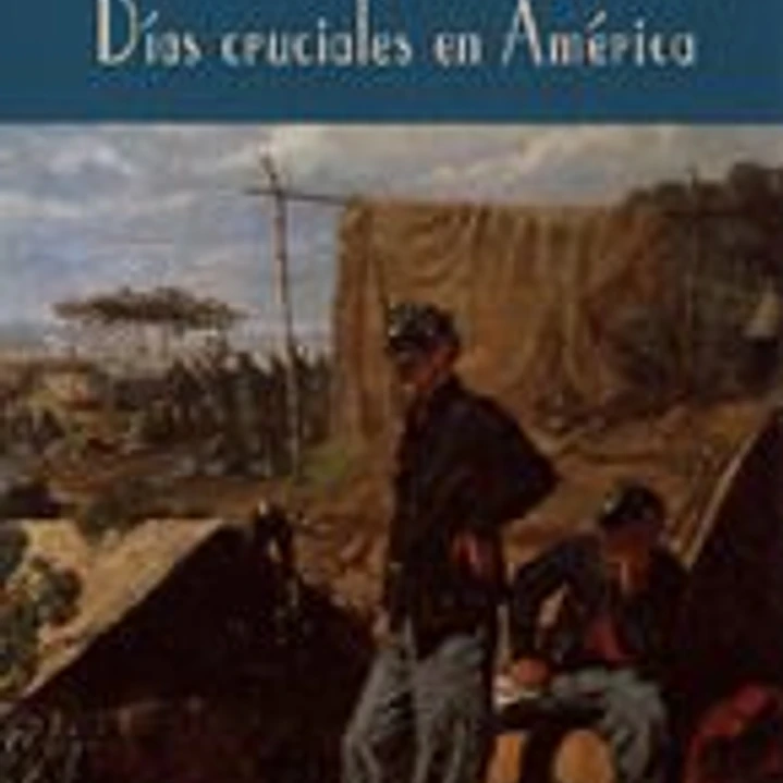 Días cruciales en América 1