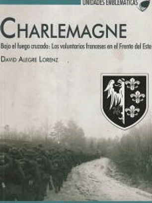 Charlemagne: bajo el fuego cruzado