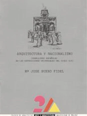Arquitectura y nacionalismo: Pabellones españoles en las exposiciones del siglo XIX