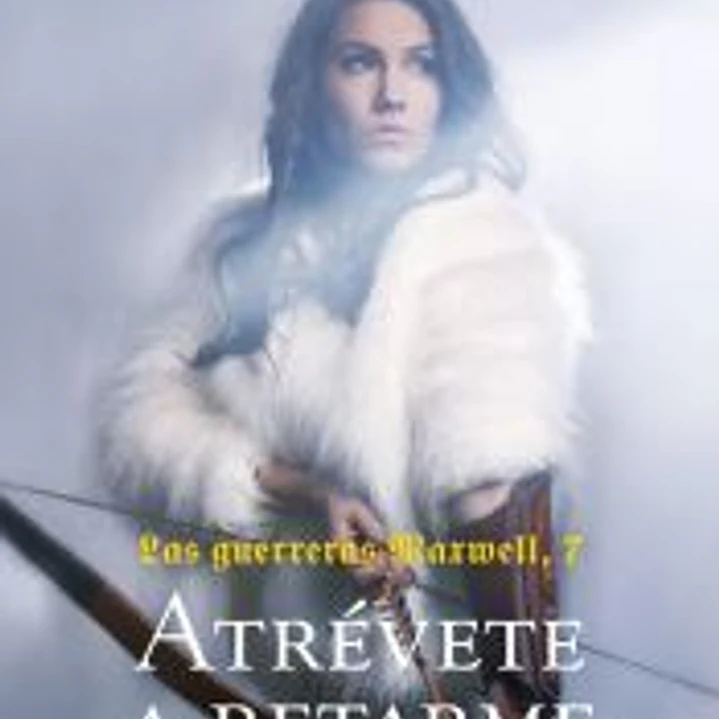 Las guerreras Maxwell, 7. Atrévete a retarme 1