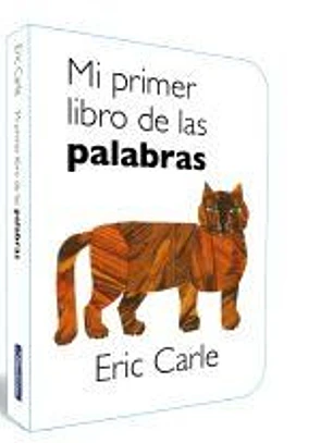 Mi primer libro de las palabras (Colección Eric Carle)