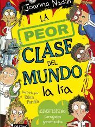 La peor clase del mundo 2. La peor clase del mundo a lía