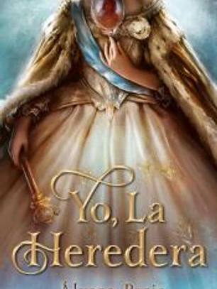 Yo, la heredera