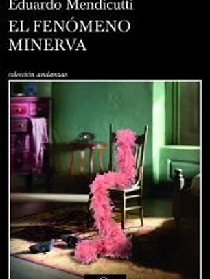 El fenómeno Minerva