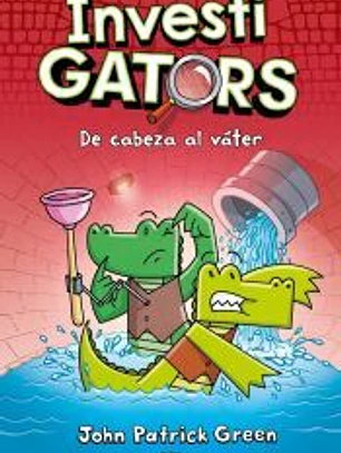 InvestiGators 2 - De cabeza al váter