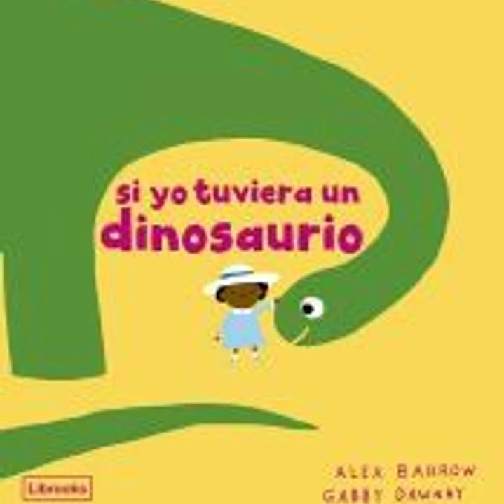 Si yo tuviera un dinosaurio 1