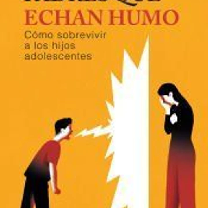 Padres que echan humo 1