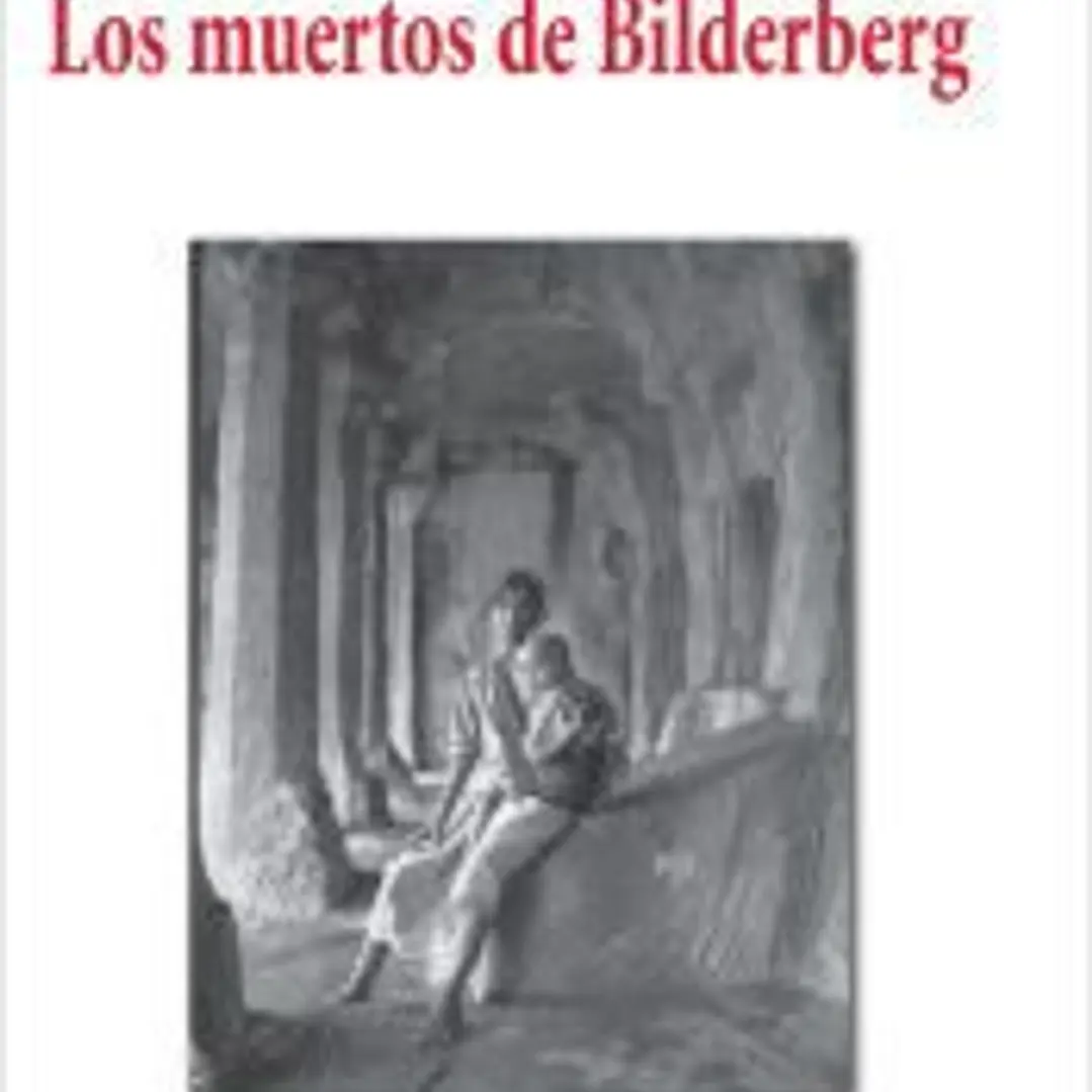 LOS MUERTOS DE BILDERBERG 1