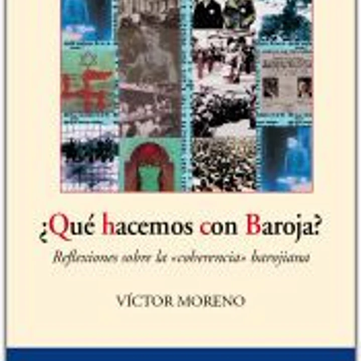 ¿Qué hacemos con Baroja? 1