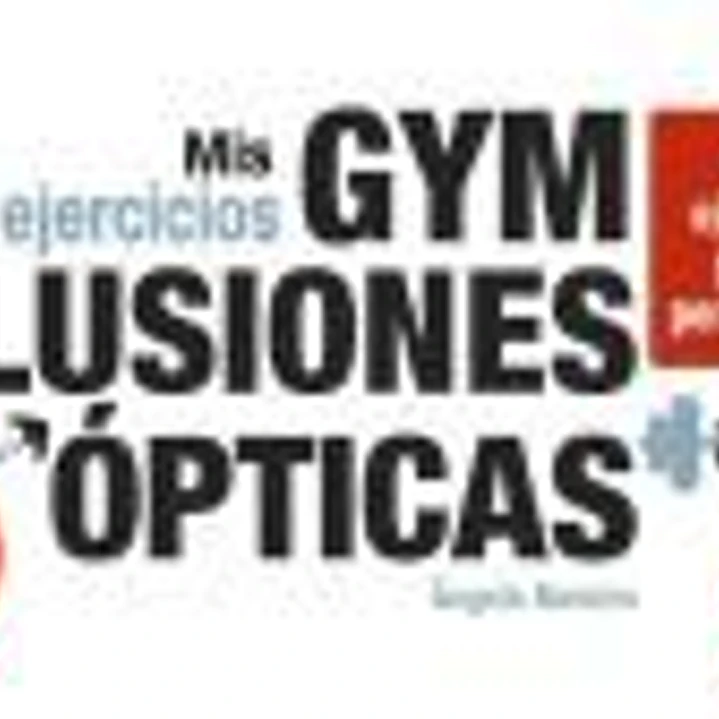 Mis ejercicios GYM ILUSIONES ÓPTICAS 1