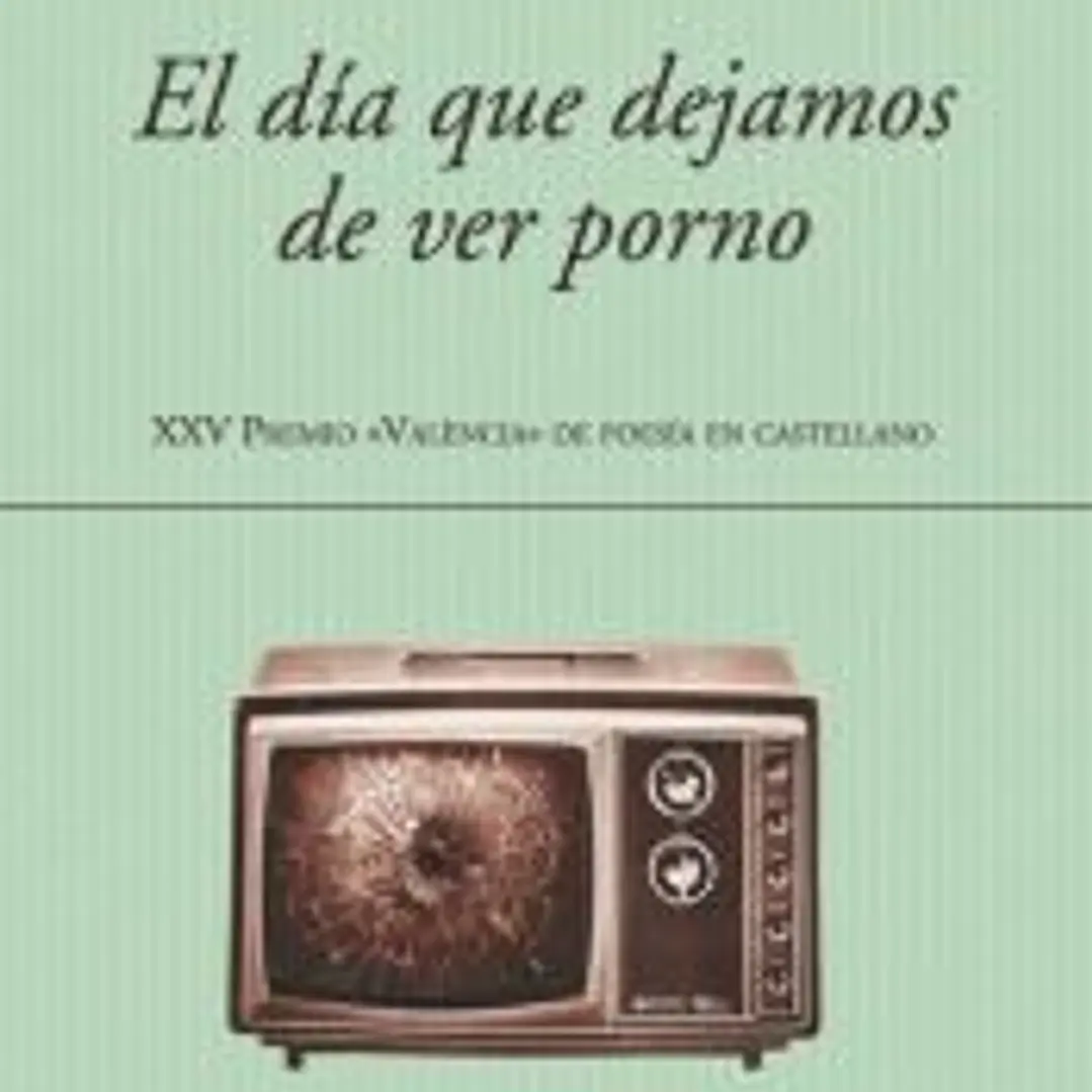 EL DÍA QUE DEJAMOS DE VER PORNO 1