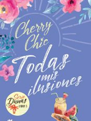 Todas mis ilusiones (Dunas 3)
