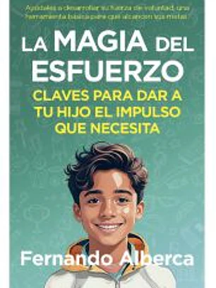 La magia del esfuerzo