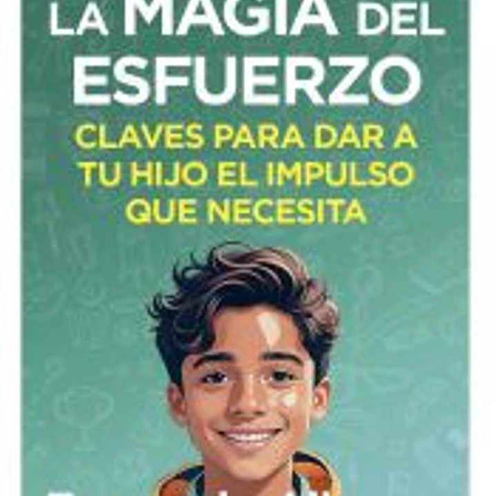 La magia del esfuerzo 1