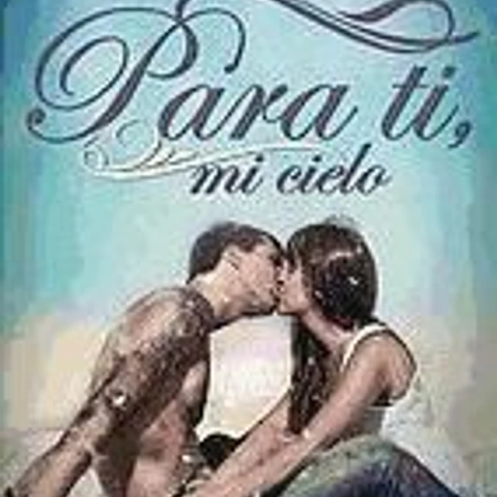 Para ti mi cielo 1