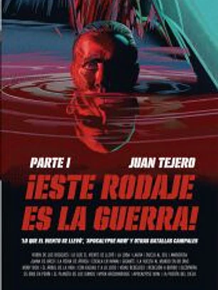 ESTE RODAJE ES LA GUERRA