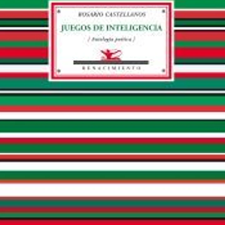 JUEGOS DE INTELIGENCIA ANTOLOGIA POETICA 1948 1972 1