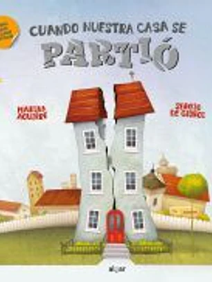 Cuando nuestra casa se partió
