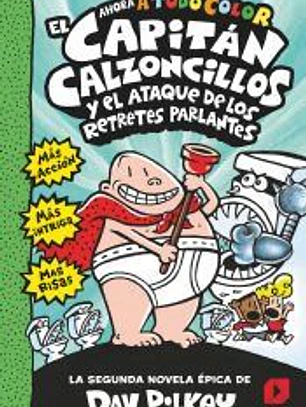 EL CAPITÁN CALZONCILLOS Y EL ATAQUE RETRETES PARLANTES