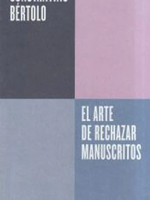 El arte de rechazar manuscritos (Serie ENDEBATE)