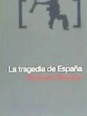La tragedia de España