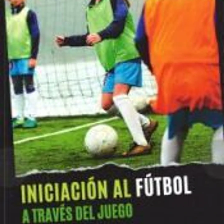 Iniciación al futbol a través del juego 1