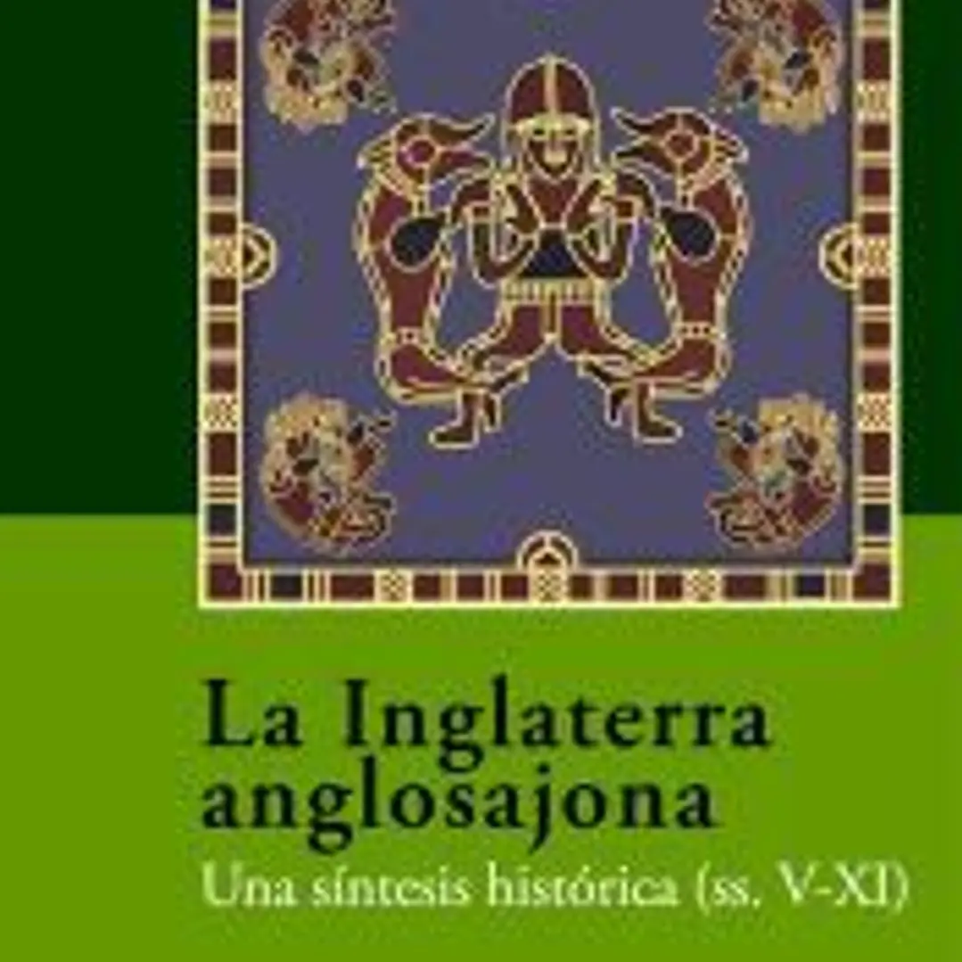 La Inglaterra anglosajona (ss. V-XI) 1