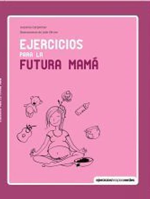 Ejercicios para la futura mamá