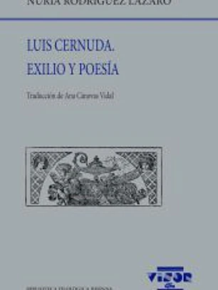 Luis Cernuda. Exilio y poesía