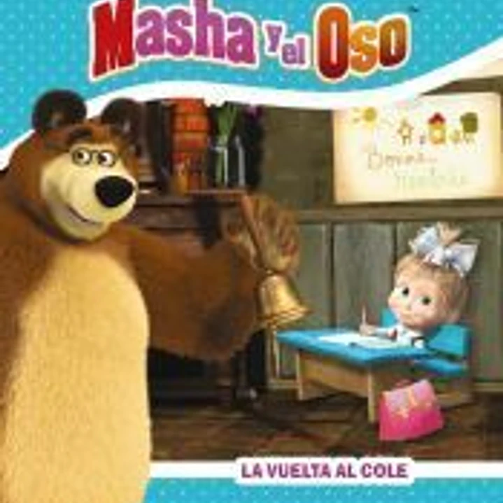 La vuelta al cole. Masha y el Oso 1