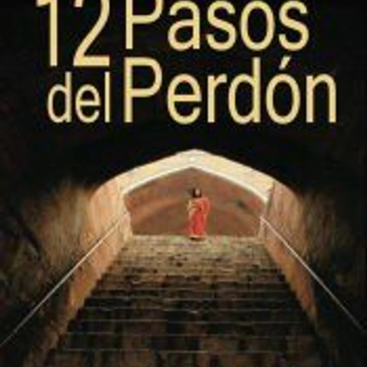 Los 12 pasos del perdón 1