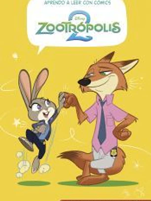 Aprendo a leer con cómics Disney - Zootrópolis 2