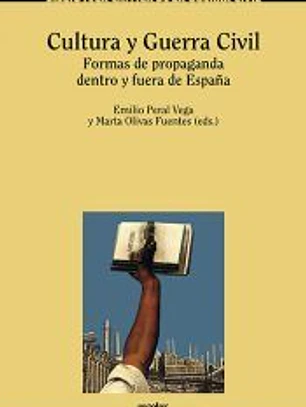 Cultura y Guerra Civil: Formas de propaganda dentro y fuera de España