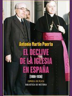 El declive de la Iglesia en España (1808-1936)