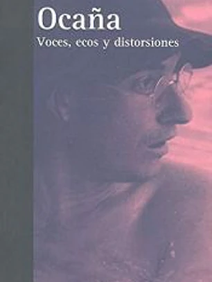 Ocaña. Voces, ecos y distorsiones