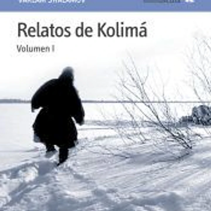 Relatos de Kolimá 1