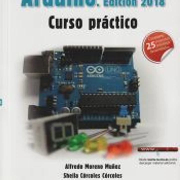 ARDUINO. EDICIÓN 2018 CURSO PRÁCTICO 1
