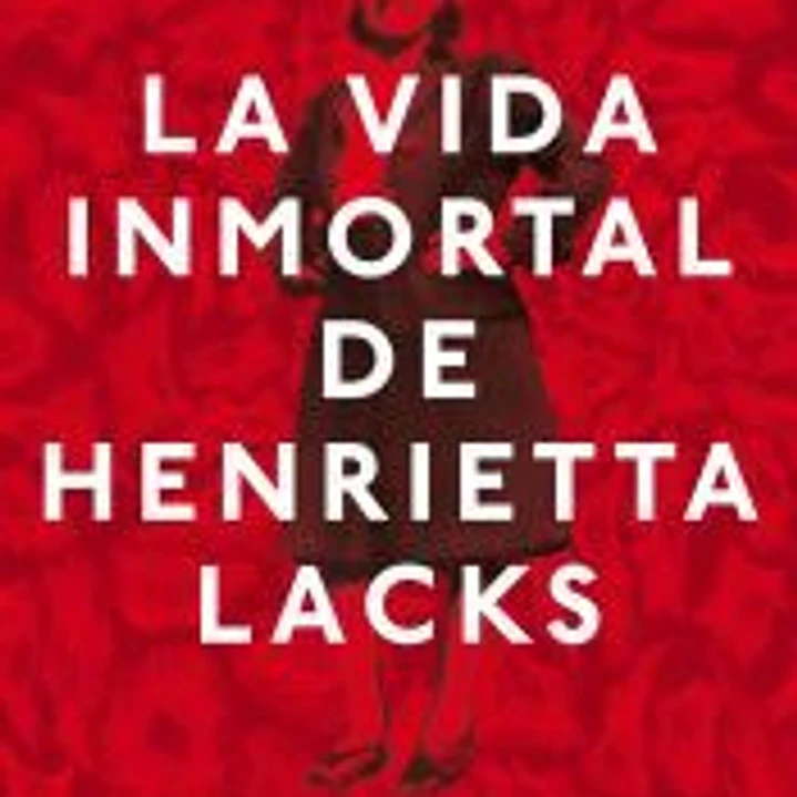 La vida inmortal de Henrietta Lacks 1