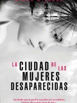La ciudad de las mujeres desaparecidas