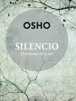 Silencio: El mensaje de tu ser