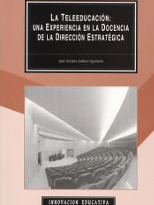 La teleeducación: Una experiencia en la docencia de la dirección estratégica