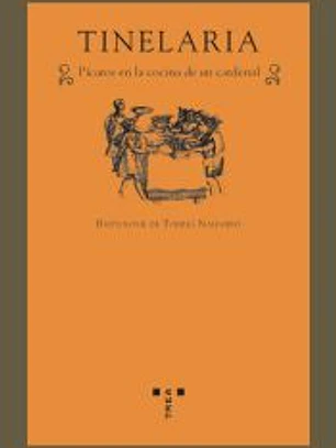 TINELARIA: PICAROS EN LA COCINA DE UN CARDENAL