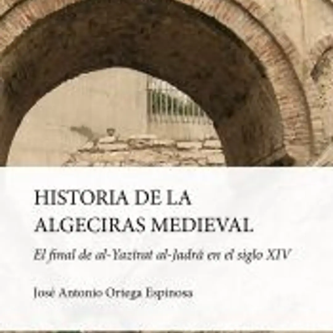HISTORIA DE LA ALGECIRAS MEDIEVAL 1
