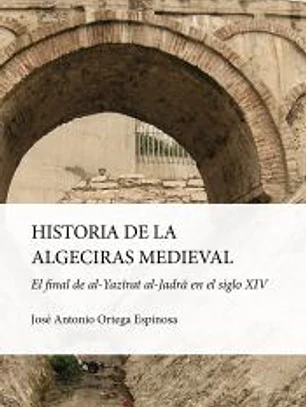 HISTORIA DE LA ALGECIRAS MEDIEVAL